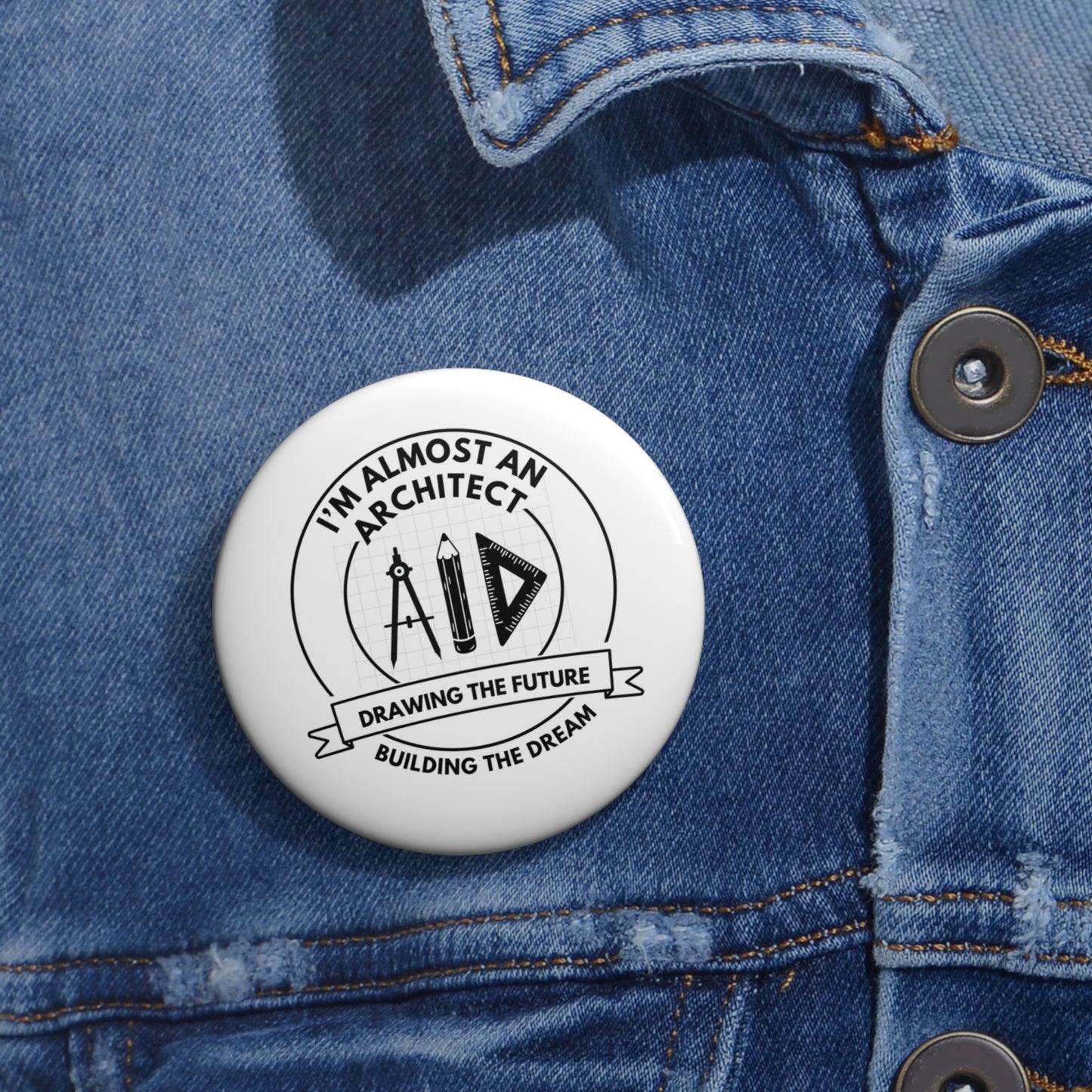 Architect - I'm Almost an Architect - Pin Buttons