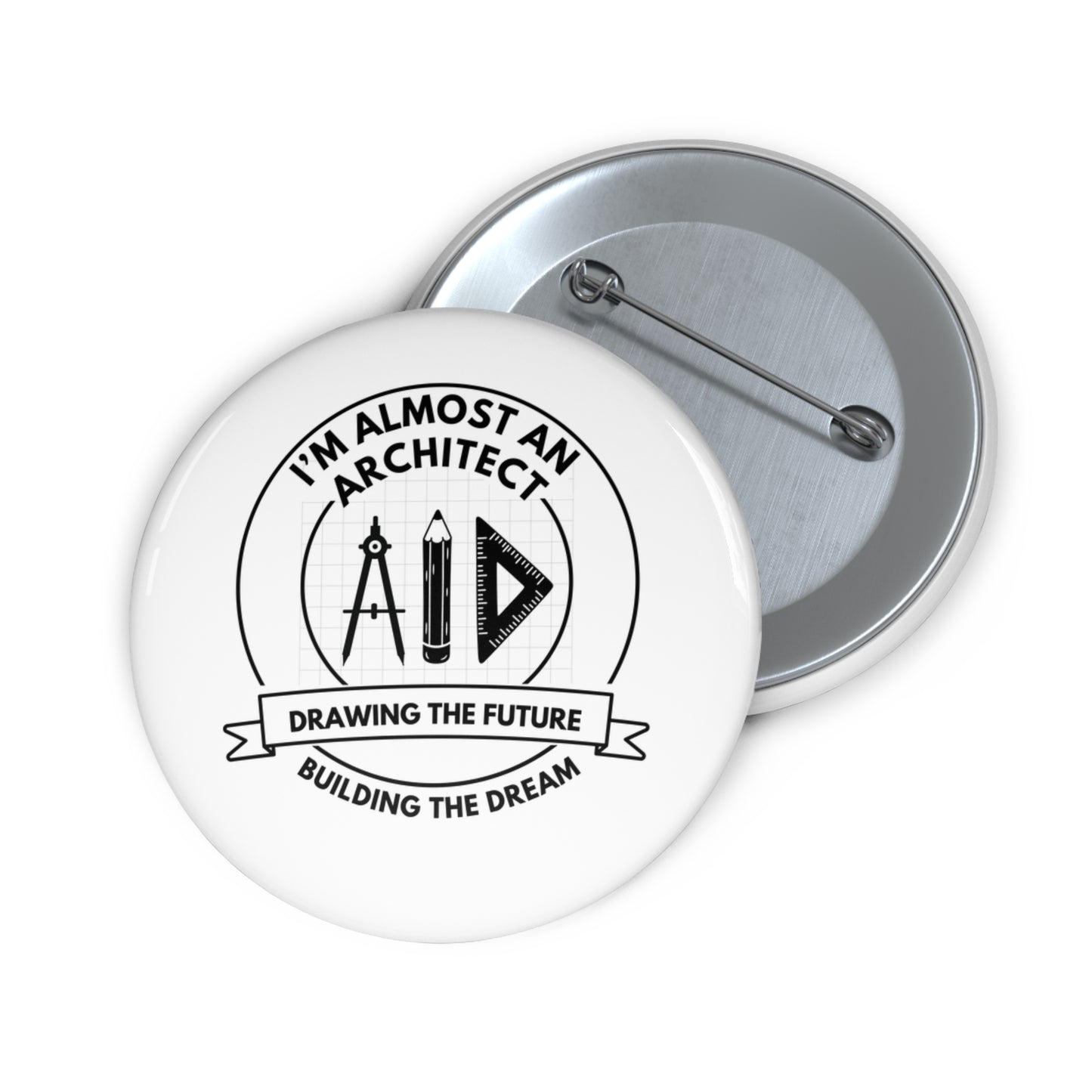 Architect - I'm Almost an Architect - Pin Buttons