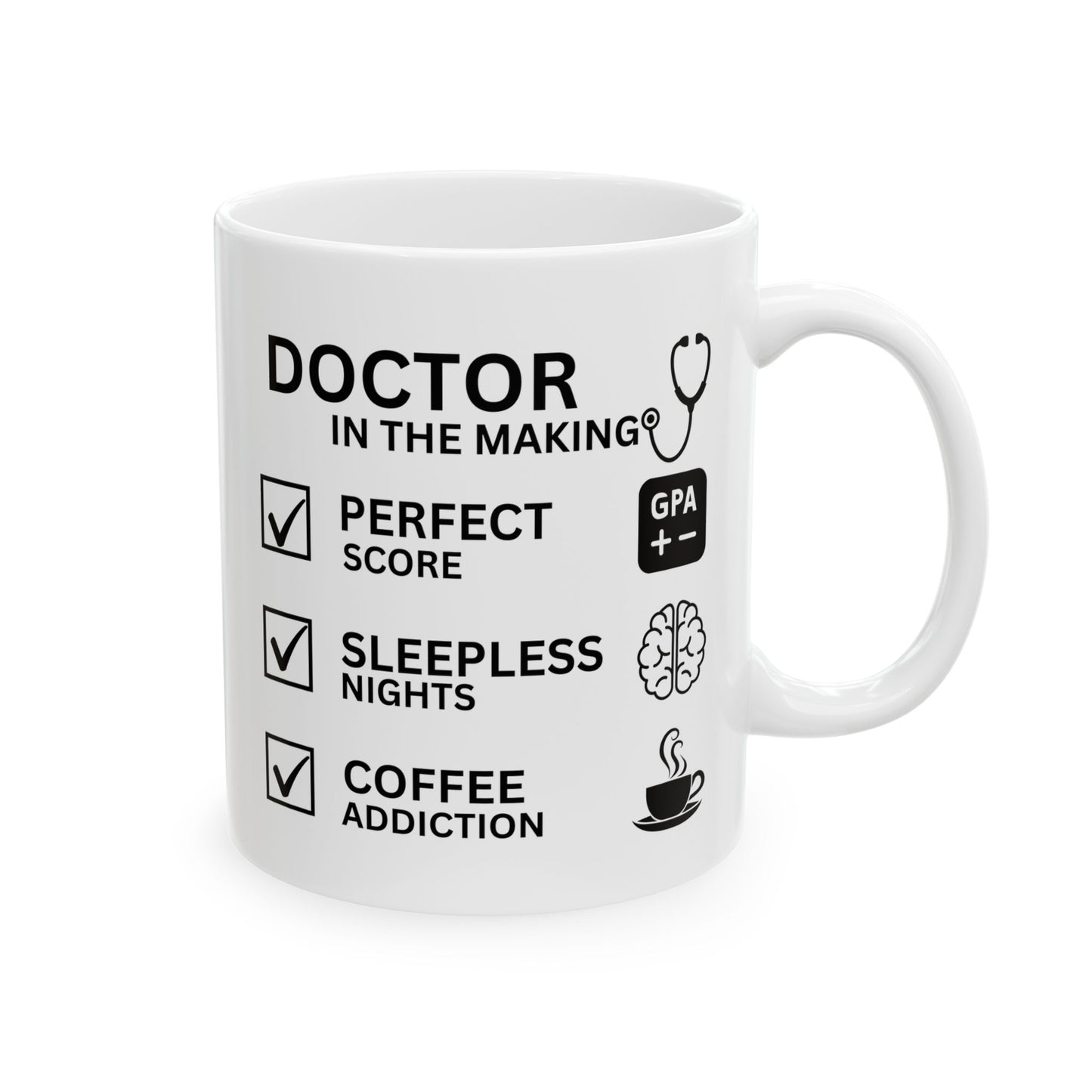 Doctor in the Making - Ceramic Mug, (11oz / 15oz)