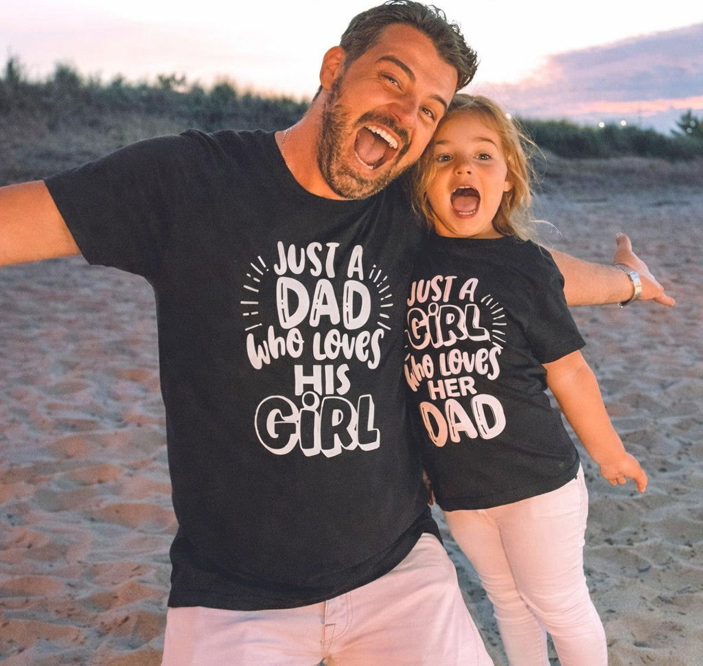 Just A Dad Who Loves His Girl — Matching Parent‑Child T‑Shirts